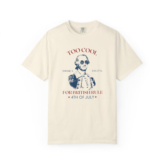 Too Cool For British Rule - Wild Whims Heritage Series