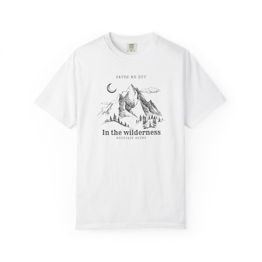 Catch Me Out In the Wilderness - Wild Whims Outdoor Series